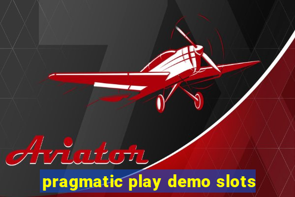 pragmatic play demo slots